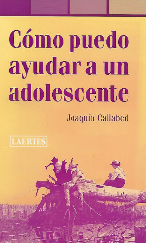 Libro "Como puedo ayudar a un adolescente", de Joaquim Callabed