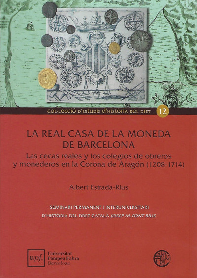 La Real Casa de la Moneda de Barcelona libro de Albert Estrada Rius