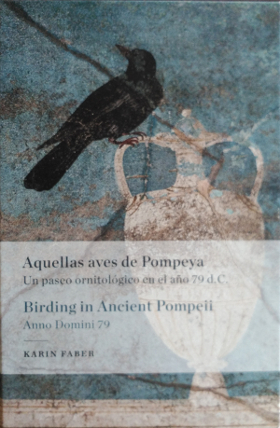 Karin Faber, a graduate in exact sciences and nature photographer, donates to the Library of the RAED the work “Aquellas aves de Pompeya. Un paseo ornitológico en el año 79 d.C.”, edited by the Royal Academy of Fine Arts of San Fernando