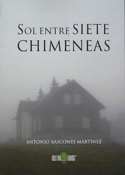 Sol entre siete chimeneas, libro de Antonio Bascones